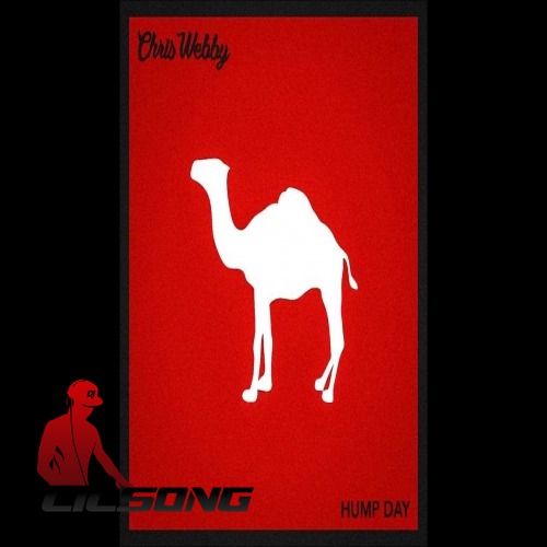 Chris Webby - Hump Day